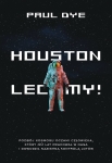 Houston, lecimy! Paul Dye
